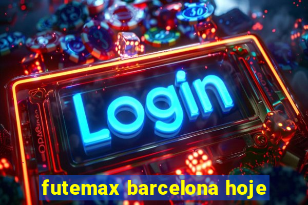 futemax barcelona hoje